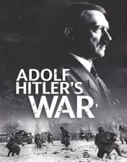 Adolf Hitler's War Season 1