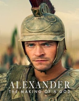 Alexander: The Making of a God online Free