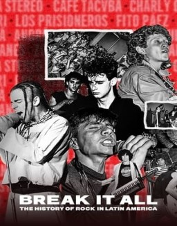 BREAK IT ALL: The History of Rock in Latin America online gratis