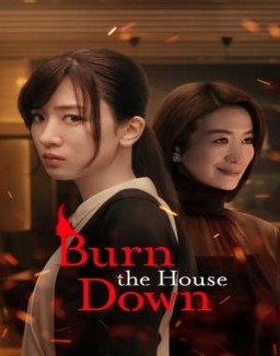 Burn the House Down Season 1