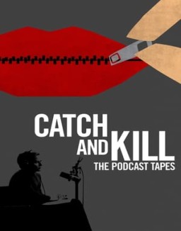 Catch and Kill: The Podcast Tapes Season 1