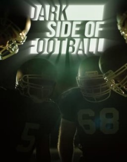 Dark Side of Football online for free