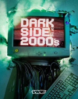 DARK SIDE OF THE 2000S online Free