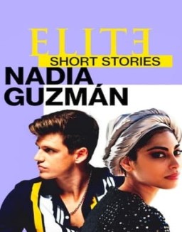 Elite Short Stories: Nadia Guzmán Season 1