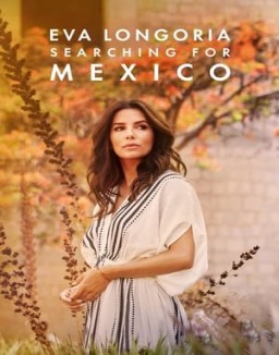 Eva Longoria: Searching for Mexico online for free