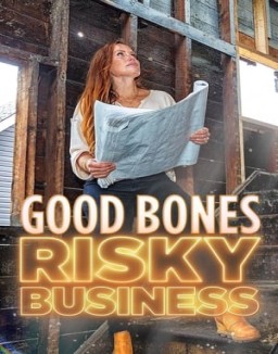 Good Bones: Risky Business Season 1