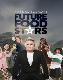 Gordon Ramsay's Future Food Stars online for free