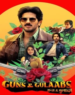 Guns & Gulaabs online Free