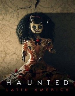 Haunted: Latin America Season 1