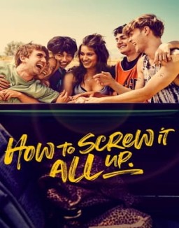 How to Screw It All Up online Free