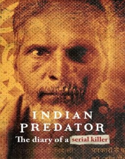 Indian Predator: The Diary of a Serial Killer online For free