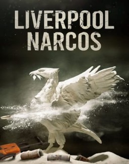 Liverpool Narcos online For free