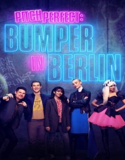 Pitch Perfect: Bumper in Berlin online Free