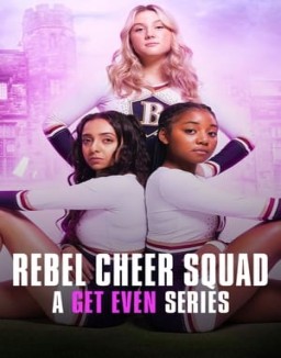 Rebel Cheer Squad: A Get Even Series online for free