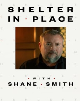 Shelter in Place with Shane Smith