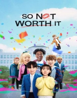 So Not Worth It online Free