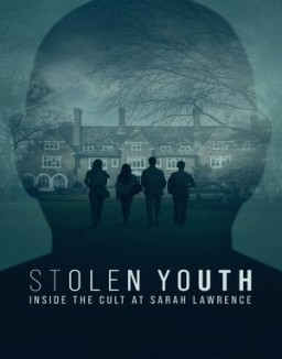 Stolen Youth: Inside the Cult at Sarah Lawrence online for free