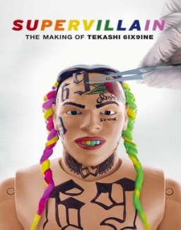 Supervillain: The Making of Tekashi 6ix9ine online Free