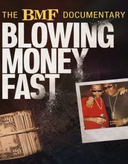 The BMF Documentary: Blowing Money Fast online for free