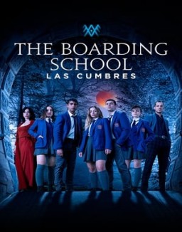 The Boarding School: Las Cumbres online for free