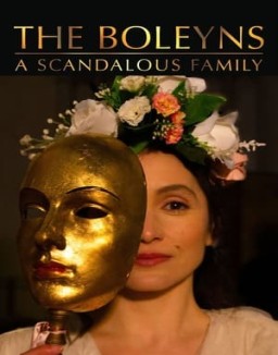 The Boleyns: A Scandalous Family online Free