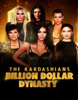 The Kardashians: Billion Dollar Dynasty Season 1