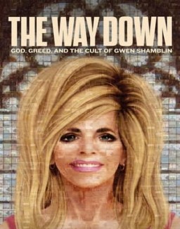 The Way Down: God, Greed, and the Cult of Gwen Shamblin online For free