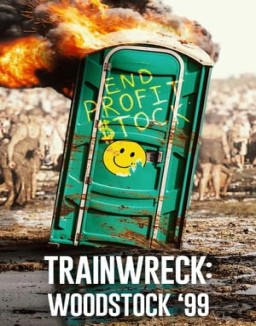 Trainwreck: Woodstock '99 online for free